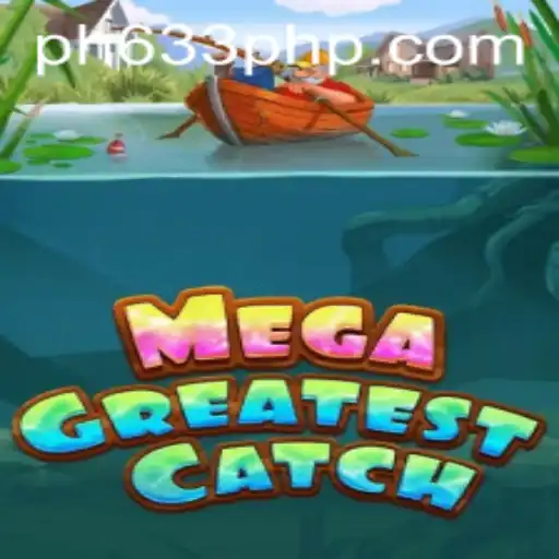 Dive Into the Exciting World of MegaGreatestCatch