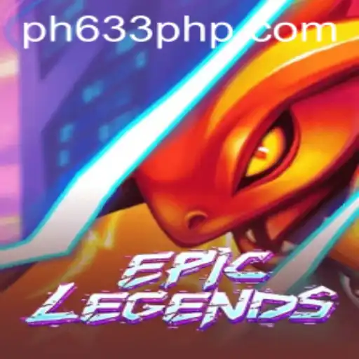 EpicLegends: A Deep Dive into the Revolutionary Game Featuring PH633.COM